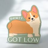 Shorty Got Low sticker