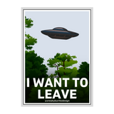I Want To Leave sticker