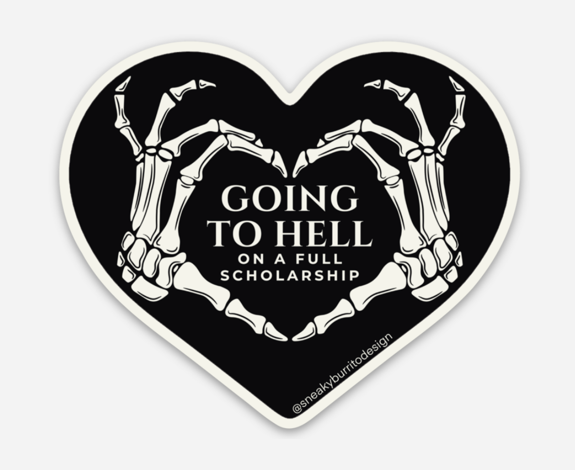 Going To Hell On A Full Scholarship sticker