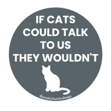 If Cats Could Talk sticker
