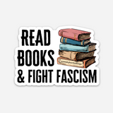 Read Books And Fight Fascism sticker
