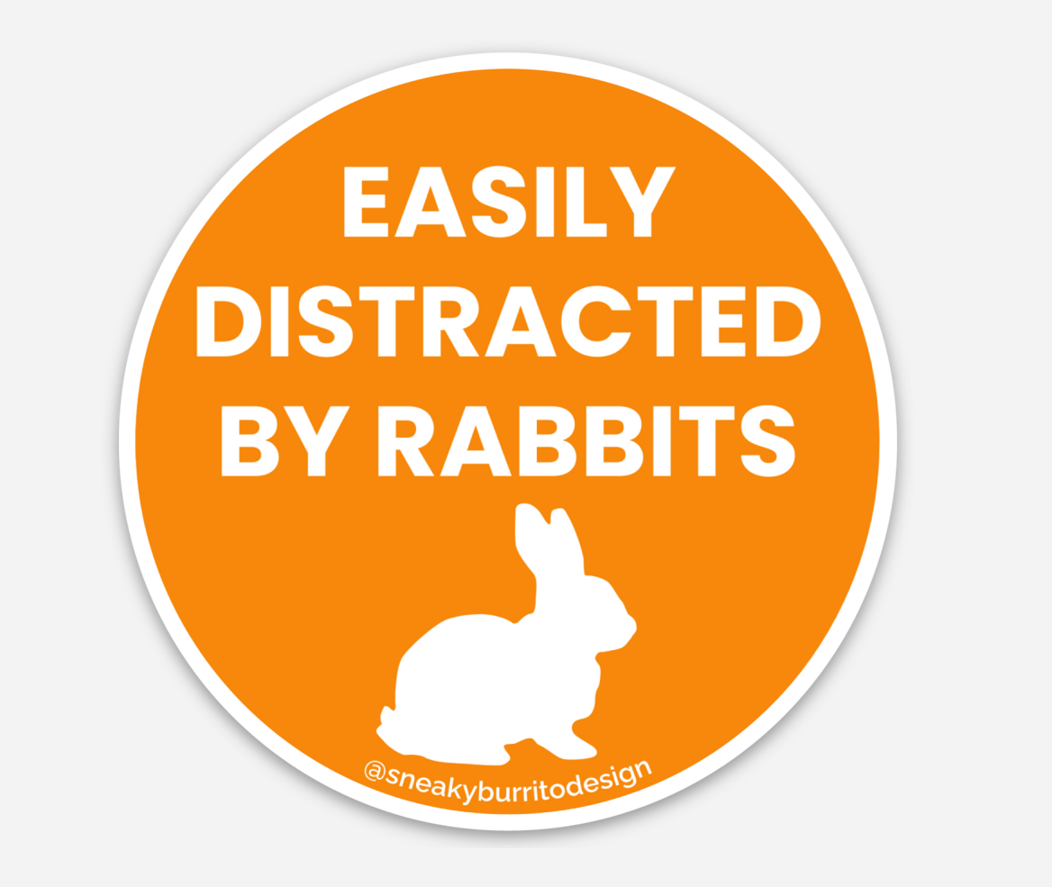 Easily Distracted By Rabbits sticker