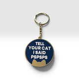 Tell Your Cat I Said Pspsps